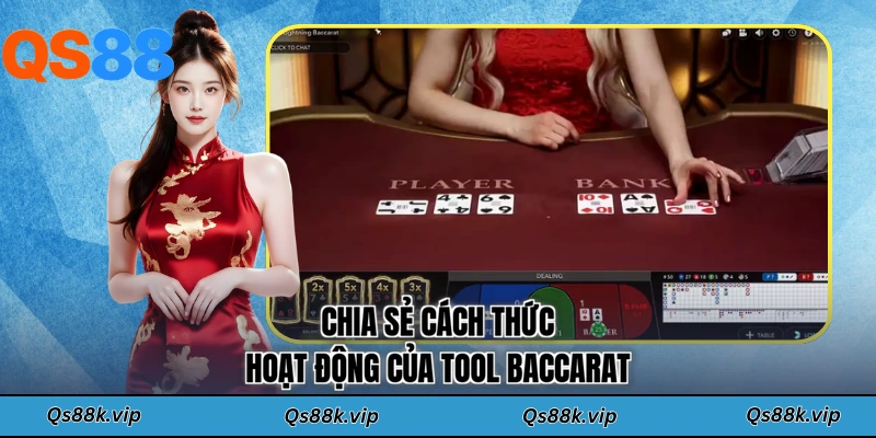 Chia sẻ cách thức hoạt động của tool Baccarat
