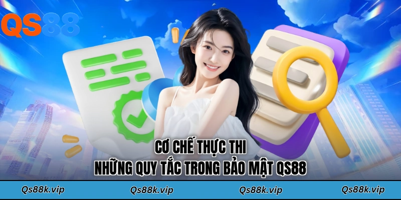 Cơ chế thực thi những quy tắc trong bảo mật QS88